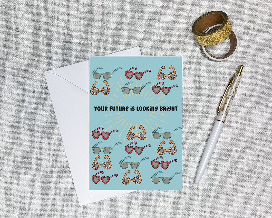 Your Future is Looking Bright Greeting Card