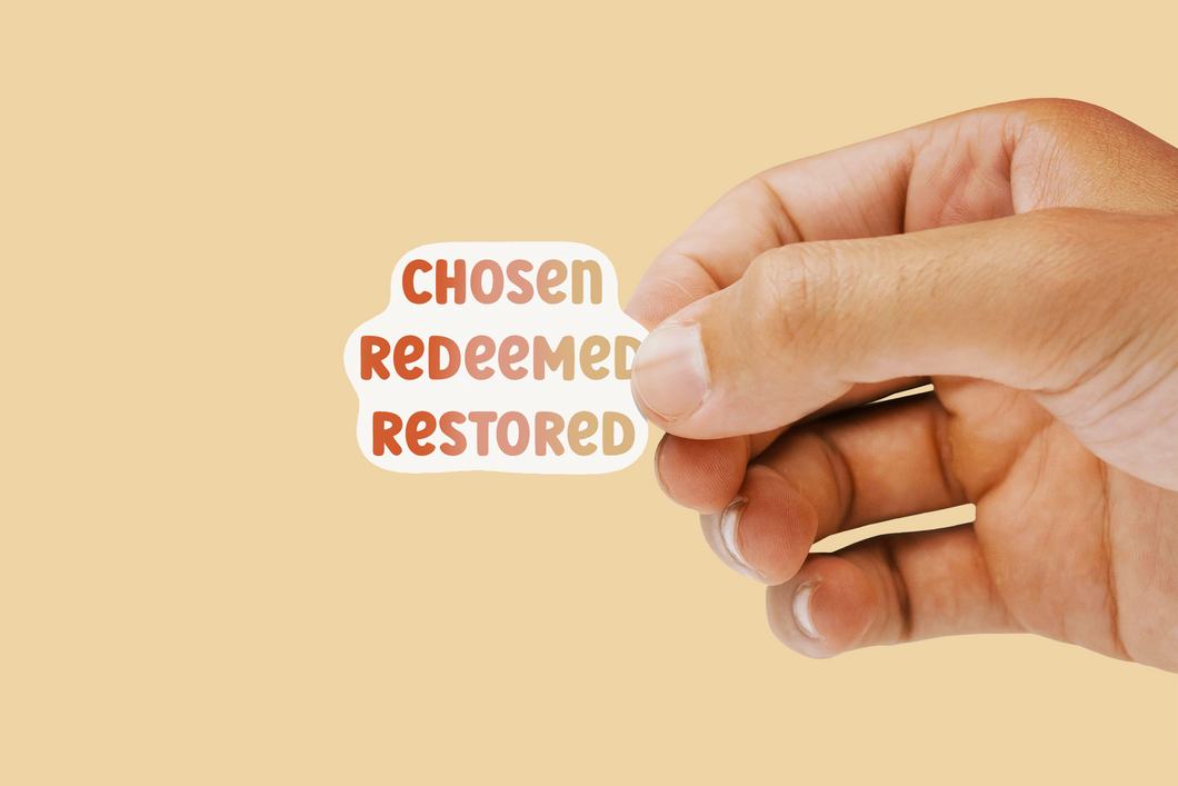Chosen Redeemed Restored