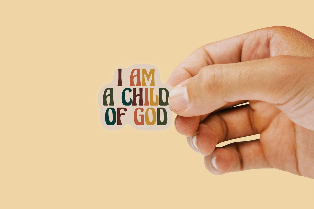 I Am a Child of God Sticker