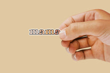 Load image into Gallery viewer, Mama Sticker
