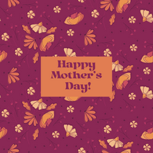 Load image into Gallery viewer, Mother&#39;s Day Greeting Card
