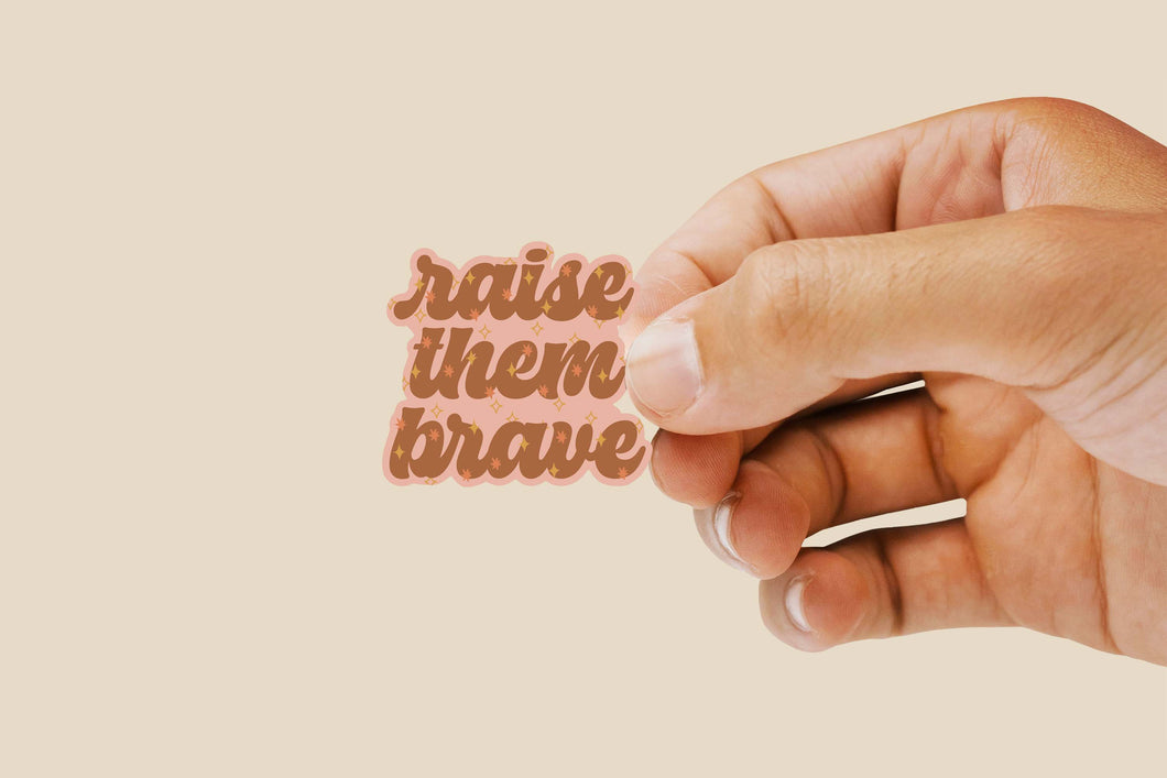 Raise Them Brave
